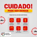 Atenção redobrada: tempo quente e chuvoso aumenta risco da dengue