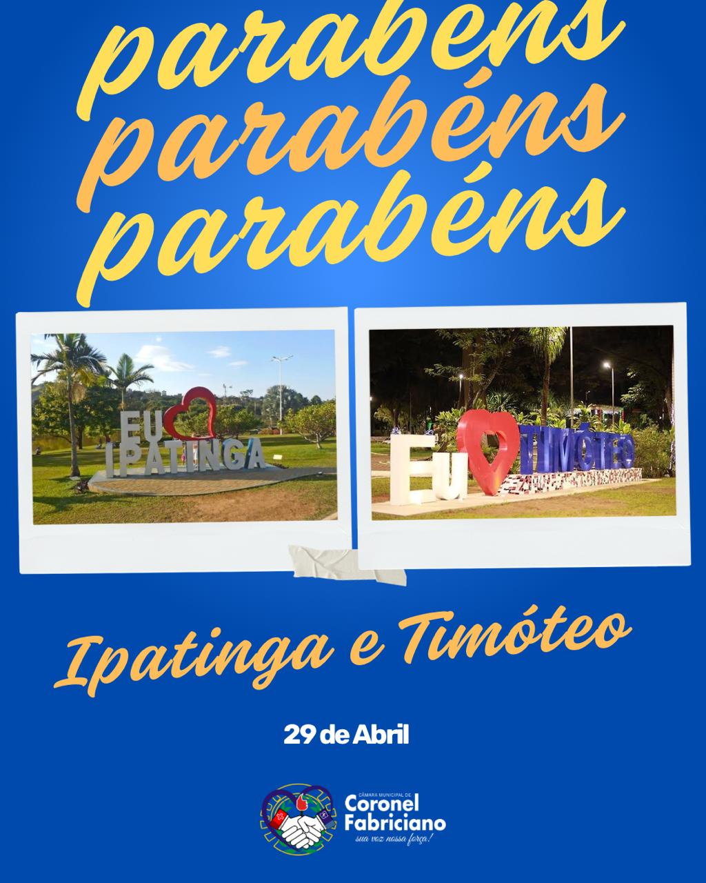 Parabéns, Ipatinga e Timóteo!